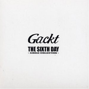 CD Gackt The Sixth Day Single Collection CRCP40055 Dears, Genesis World 紙ジャケ /00150