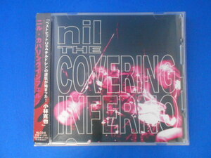 CD/nil ニル/THE COVERING INFERNO ザ・カヴァーリング・インフェルノ/中古/cd20625