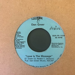 Dan Greer - Love Is The Message / Old Rivers 【BSR-PR 103】7" ダン・グリアー