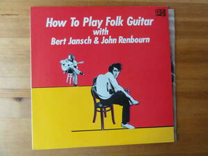 bert jansch & john renboure / how to play folk guitar with ●国内盤●the pentangle●