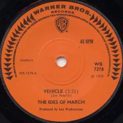 英7" The Ides Of March Vehicle WB7378 Warner Bros. Records /00080