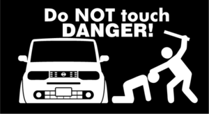 Do NOT touch DENGER!!CUBE☆ステッカー!!!!!