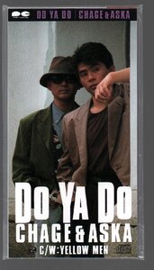 ■CHAGE and ASKA(チャゲ＆飛鳥)■8cm CD シングル■「DO YA DO」■c/w YELLOW MEN■品番:PCDA-00090■1990/6/27発売■廃盤■