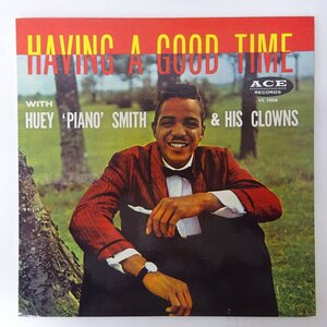 11211288;【国内盤/Ace】Huey Piano Smith & His Clowns / Having A Good Time