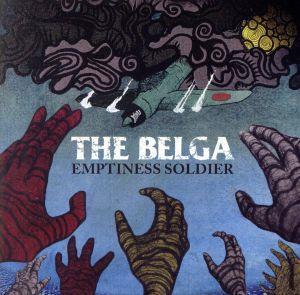 EMPTINESS SOLDIER/THE BELGA