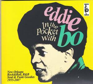 ☆EDDIE BO/″In The Pocket With...” ◆1955年～2007年録音のレア曲＆珠玉のレア・グルーヴの名曲満載の超大名盤◇激レア＆廃盤★