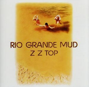 【輸入盤】Rio Grande Mud/ZZトップ