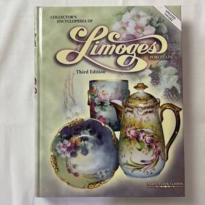 ★陶磁器コレクション■COLLECTOR BOOKS LIMOGES PORCELAIN ENCYCLOPEDIA リモージュ ポーセレン 百科事典 絶版 ■ARTBOOK_OUTLET■O9-264