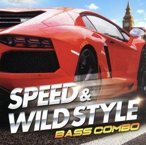 ＳＰＥＥＤ　＆　ＷＩＬＤ　ＳＴＹＬＥ　－ＢＡＳＳ　ＣＯＭＢＯ－／（オムニバス）