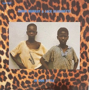 ♪試聴♪David Murray & Jack DeJohnette / In Our Style