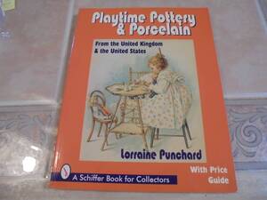 洋書ビンテージ子供のおもちゃ　ティーセット ディナーセット　 陶器　アンティーク Playtime Pottery & Porcelain