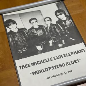 THEE MICHELLE GUN ELEPHANT ミッシェルガンエレファント 販促用 非売品 B2サイズ ポスター WORLD PSYCHO BLUES チバユウスケ