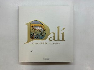 ★　【図録　生誕100年記念　ダリ回顧展　dali　東京・上野の森美術館　2006年】176-02403