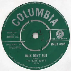 英7" John Barry Seven Walk Dont Run / Im Movin On 45DB4505 Columbia /00080