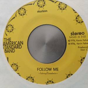 ◆即決◆SUPER RARE◆MODERN SOUL FUNK DISCO SOFT ROCK◆◆◆THE AMERICAN STANDARD BAND◆◆◆FOLLOW ME / MORNING◆◆◆ORIGINAL◆