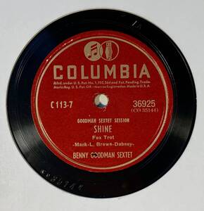 BENNY GOODMAN SEXTET 　/Shine　/Rachel’s Dream/ (COLUMBIA 36925)　SPレコード　78 RPM (USA)