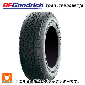 サマータイヤ 235/55R19 105H XL 19インチ BFグッドリッチ トレイルテレーン T/A ブラックレター # 新品4本