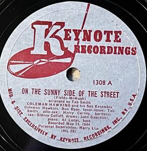 【S】12INCH; COLEMAN HAWKINS AND HIS SAX ENSEMBLE KEYNOTE On The Sunny Side Of The Street/ Louise