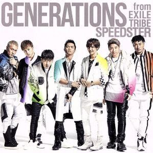 SPEEDSTER/GENERATIONS from EXILE TRIBE