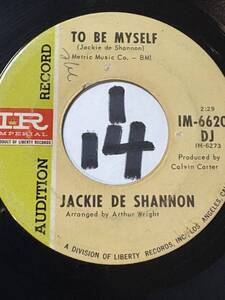 1966 ノーザン・ソウル・ダンサー JACKIE DE SHANNON TO BE MYSELF 両面EX+ 