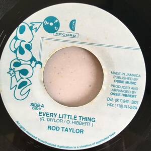 Rod Taylor / Every Little Thing　[Ossie Sounds - OM011]