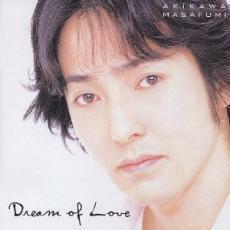 Dream Of Love ドリーム オブ ラブ 愛の夢 レンタル落ち 中古 CD