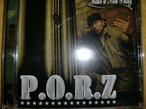 美品 P.O.R.Z [MAKE A NEW THING][J-HopHop名古屋] DJ RYOW TOMOKIYO DJ BIGG-S Phobia of Thug Mr.OZ G.Cue Hangtown All Sta AK-69 