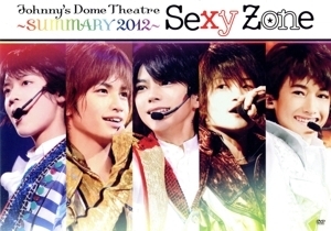 Ｊｏｈｎｎｙ’ｓ　Ｄｏｍｅ　Ｔｈｅａｔｒｅ～ＳＵＭＭＡＲＹ２０１２～Ｓｅｘｙ　Ｚｏｎｅ／Ｓｅｘｙ　Ｚｏｎｅ（ｔｉｍｅｌｅｓｚ）