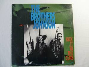 【12inch】　The Brothers Johnson　　/　Kick It To The Curb