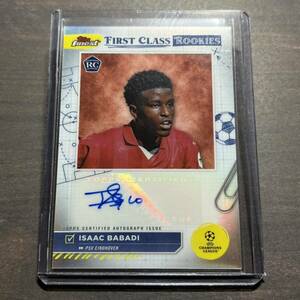 Isaac Babadi RC Refractor Auto Finest First Class Rookies 2023-24 Topps Finest UEFA Club Competitions Soccer Autograph 直筆サイン