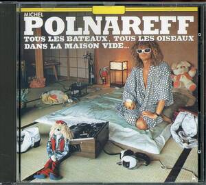 仏盤 Michel Polnareff ミッシェル・ポルナレフ Tous Les Bateaux, Tous Les Oiseaux / Dans La Maison Vide...