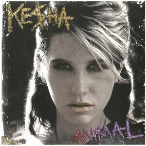 KESHA(ケシャ) / ANIMAL　CD
