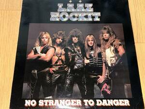 Laaz Rockit / No Stranger to Danger 