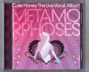 【TV】「キューティーハニー THE LIVE」VOCAL ALBUM～METAMORPHOSES CD/遠藤正明　影山ヒロノブ　奥井雅美　美郷あき　結城アイラ　来兎