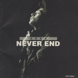 ASKA アスカ / NEVER END ネヴァー・エンド / 1995.02.27 / 3rdアルバム / TOCT-8800