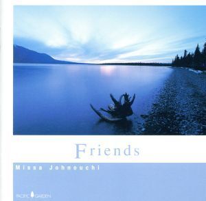 Friends/城之内ミサ