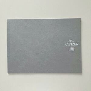 The CITIZEN カタログ パンフレット 1冊 冊子/CITIZEN シチズン