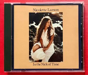 【CD】[24]送料無料 NICOLETTE LARSON「IN THE NICK OF TIME」ニコレット・ラーソン 輸入盤　盤面良好 [04270590]