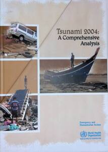 2冊組　Tsunami 2004: A Comprehensive Analysis　Emergency and Humanitarian Action World Health Organization　XB240306S1