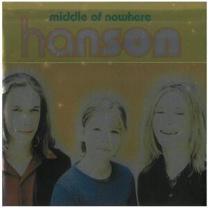 ハンソン(hanson) / middle of nowhere CD