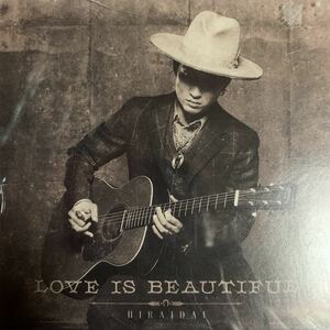 平井大 アルバム『LOVE IS BEAUTIFUL』