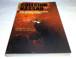 ＜洋書＞オランダ陸軍特殊部隊　1989年以降の活動『CALLSIGN NASSAU: Dutch Army Special Forces in Action in the 