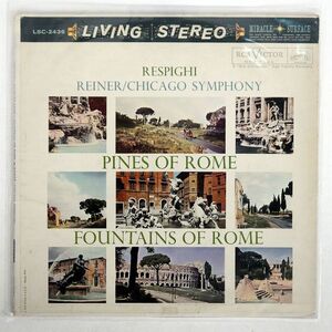 米 型番影犬 REINER/RESPIGHI:PINES OF ROME FOUNTAINS OF ROME/RCA VICTOR RED SEAL LSC2436 LP