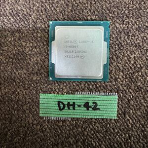 DH-42 激安 CPU Intel Core i5 i5-6500T 2.50GHz SR2L8 動作品 同梱可能