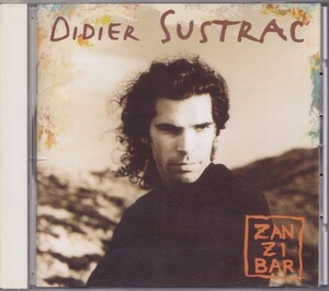 DIDIER SUSTRAC / ディディエ・シュストラック / ZANZIBAR /中古CD!!58133