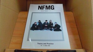 NFMG Theory and Practice