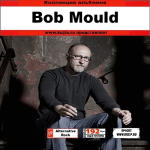 BOB MOULD 大全集 MP3CD 1P◇