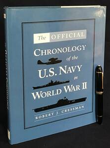 英語洋書 第二次世界大戦におけるアメリカ海軍の公式年表【The Official Chronology of the U.S. Navy in World War II】地政学 海洋戦略論