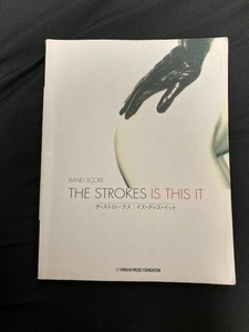 即決 初版発行 バンドスコア　THE STROKES『IS THIS IT』　ザ・ストロークス 『イズ・ディス・イット』　楽譜 タブ譜　