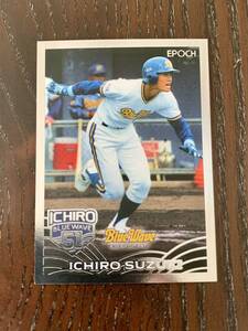 20枚限定 Epoch 2020 イチロー ICHIRO SUZUKI ORIX BlueWave まだ鈴木時代エポック オリックス